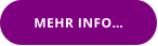 MEHR INFO…