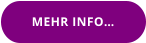 MEHR INFO…